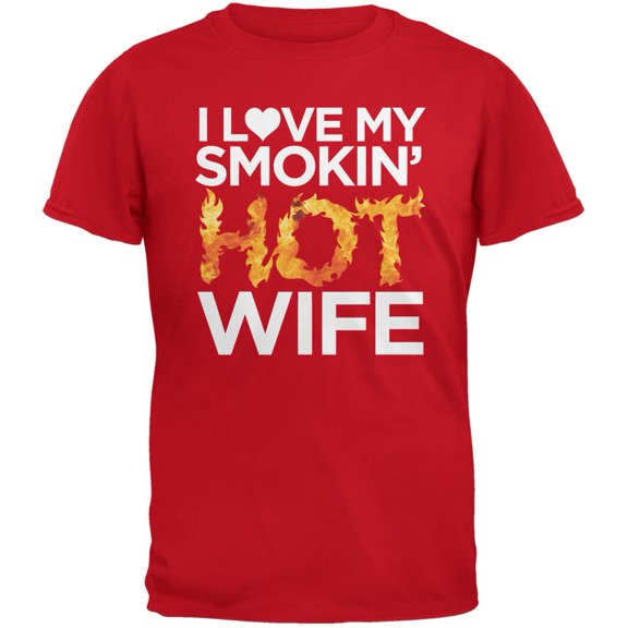 I Love My Smokin Hot Wife Red Adult T-Shirt - Large