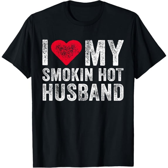 I Love My Smoking Hot Husband Marriage Funny Vintage T-ShirtMen and women, Black T-shirt, size: Extra large