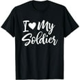 thumbnail image 1 of I Love My Soldier Military Shirt Deployment Military Gift, 1 of 4