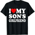 thumbnail image 1 of I Love My Son's Girlfriend Family Gathering Parents T-Shirt, 1 of 6
