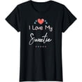 thumbnail image 1 of I Love My Sweetie Cute Mothers Day Design Gift T-Shirt, 1 of 3