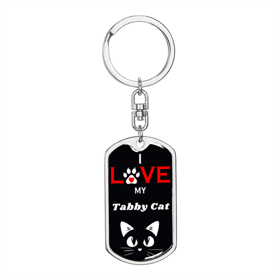 I Love My Tabby Cat Cat Stainless Steel or 18k Gold Premium Swivel Dog Tag Keychain