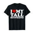 thumbnail image 1 of I Love My Tall Boyfriend Funny Matching Girlfriend Boyfriend T-Shirt, 1 of 5