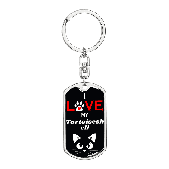 I Love My Tortoiseshell Cat Stainless Steel or 18k Gold Premium Swivel Dog Tag Keychain