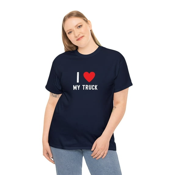 I Love My Truck T-Shirt