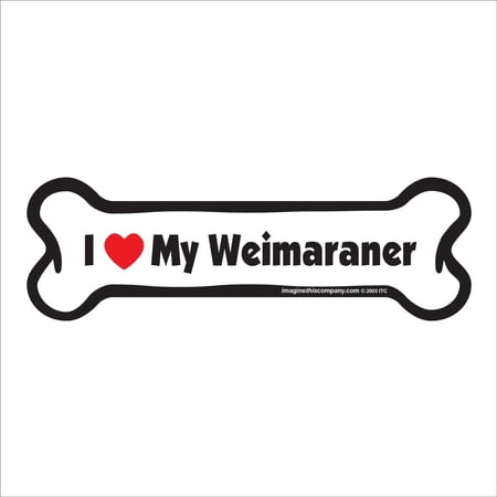I Love My Weimaraner Bone Magnet