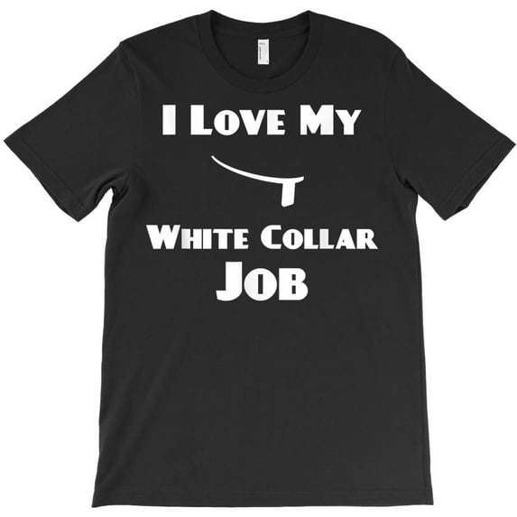 I Love My White Collar Job Funny Priest Ordination Gift Men's H14665 Unisex T-Shirt, Up to 5XL Available