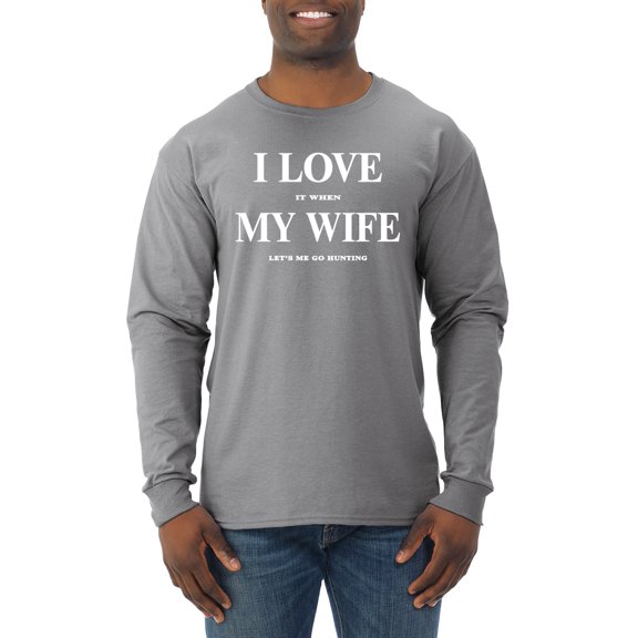 I Love My Wife Lets Me Go Hunting Hunting Mens Long Sleeve Shirt, Heather Grey, Medium