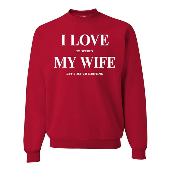 I Love My Wife Lets Me Go Hunting Hunting Unisex Crewneck Graphic Sweatshirt, Red, 4XL