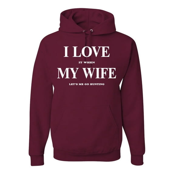 I Love My Wife Lets Me Go Hunting Hunting Unisex Graphic Hoodie Sweatshirt, Maroon, X-Large