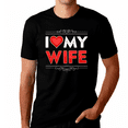 thumbnail image 1 of I Love My Wife Shirt Funny Valentines I Heart My Wife Cool Love Shirt Valentines Day Gifts for Him, 1 of 5