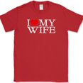 thumbnail image 1 of I Love My Wife T-Shirt Marriage Husband Gift Newly Wed His Her Text Tee - Red, XL, 1 of 1