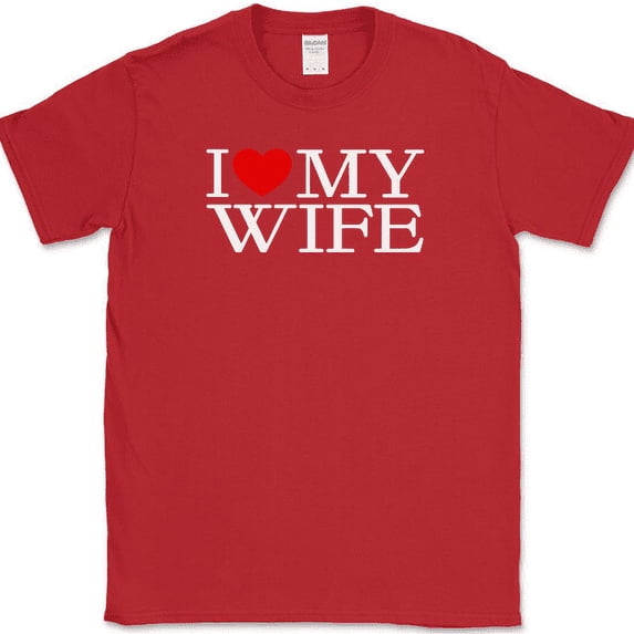 I Love My Wife T-Shirt Marriage Husband Gift Newly Wed His Her Text Tee - Red, XL
