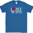 thumbnail image 1 of I Love My Wife T-Shirt Marriage Husband Gift Newly Wed His Her Text Tee - Royal Blue, 3XL, 1 of 1