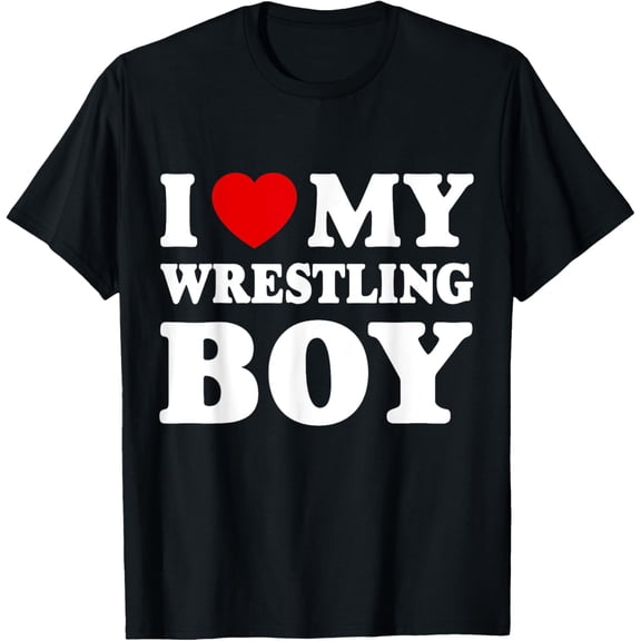 I Love My Wrestling Boy I Heart My Wrestling Boy T-Shirt