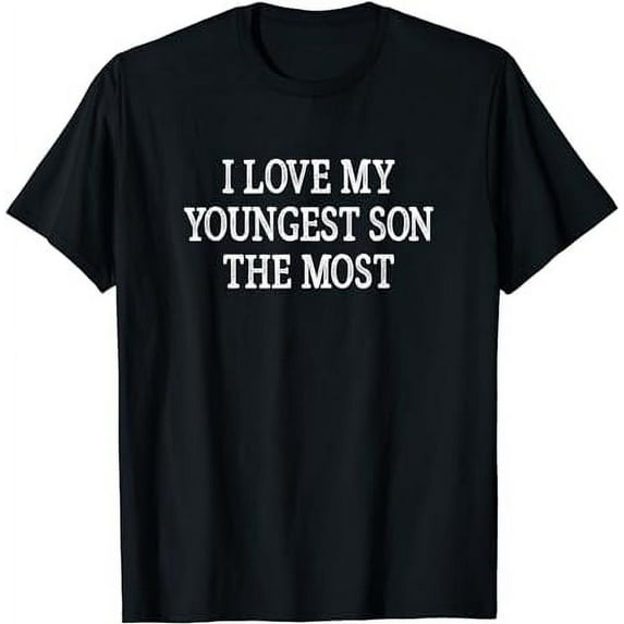 I Love My Youngest Son The Most - Vintage Style - T-Shirt