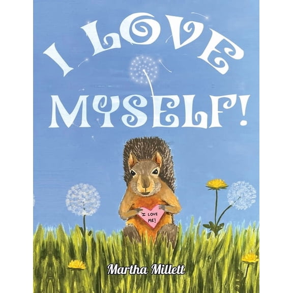 I Love Myself!, (Paperback)