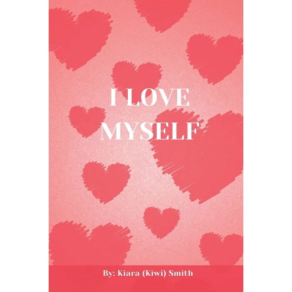I Love Myself, (Paperback)
