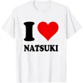 thumbnail image 1 of I Love Natsuki T-Shirt Unisex S-5XL Hot Trending Shirt, Vintage Birthday Gift, 1 of 2