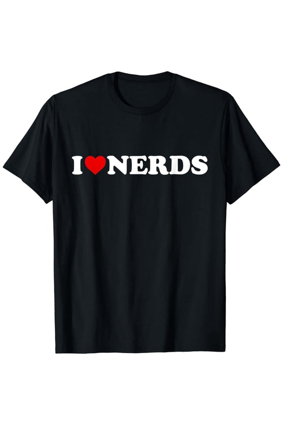 "I Love Nerds" Funny Graphic T-Shirt, Geek Gamer Humor Slogan Tee, Unisex Short Sleeve Black