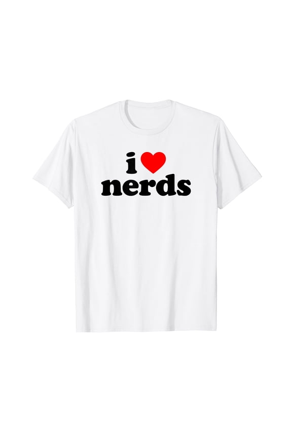 I Love Nerds T-Shirt