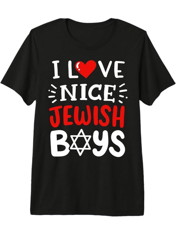 I Love Nice Jewish Boys Red Heart Funny Hanukkah Hebrew Jews Premium Tri-Blend T-Shirt- American fashion hot selling casual retro high quality 100% cotton T-shirt 1 piece