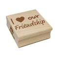 thumbnail image 1 of I Love Our Friendship Square Rubber Stamp Stamping Scrapbooking Crafting - Small 1.25in, 1 of 7