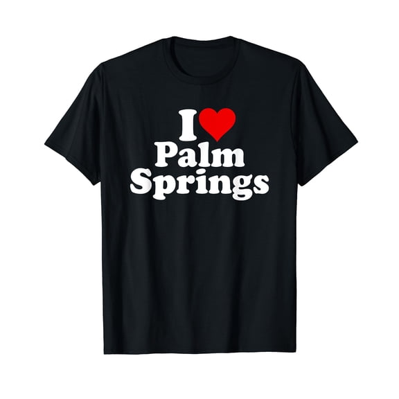 I Love Palm Springs California T-Shirt for Men Women Cotton Summer Top Tee Fashion Casual Short Sleeves