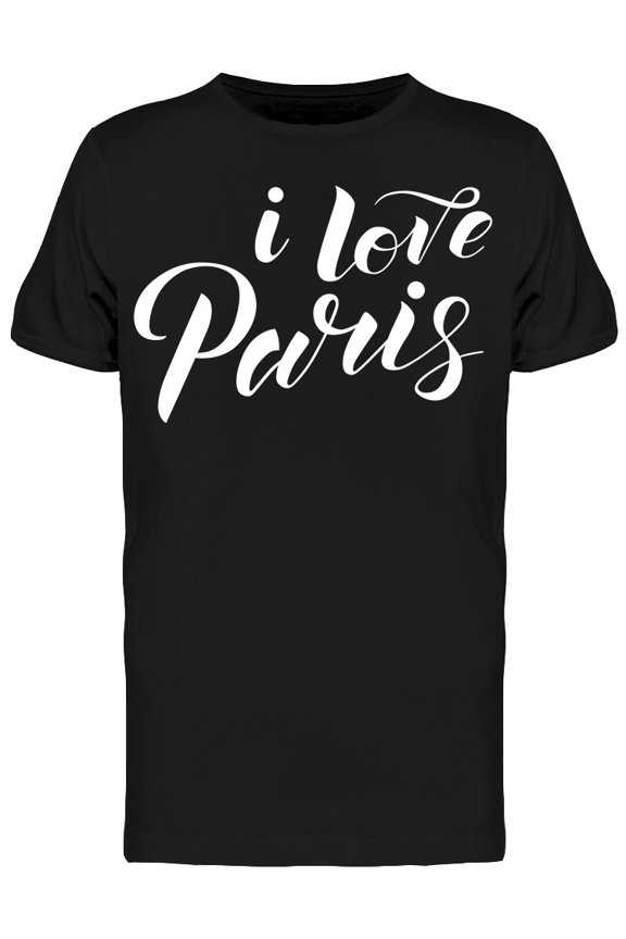I Love Paris Cursive Font Design T-Shirt Men -Image by Shutterstock, Male x-Large