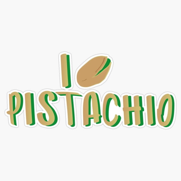 I Love Pistachio Fresh Green Roasted Nut Shell Agriculture Seed Snack Slogan Decal For Hydroflask Sticker