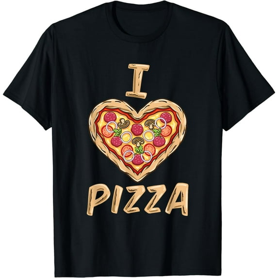 I Love Pizza for Pizza Lover Funny Creative Graphic T-Shirt