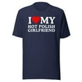 thumbnail image 1 of I Love My Polish Girlfriend Shirt I Love My Girlfriend Shirt I Heart My Hot Polish Girlfriend T-Shirt I Love My Girlfriend T-Shirt I Love My (Navy, L), 1 of 1