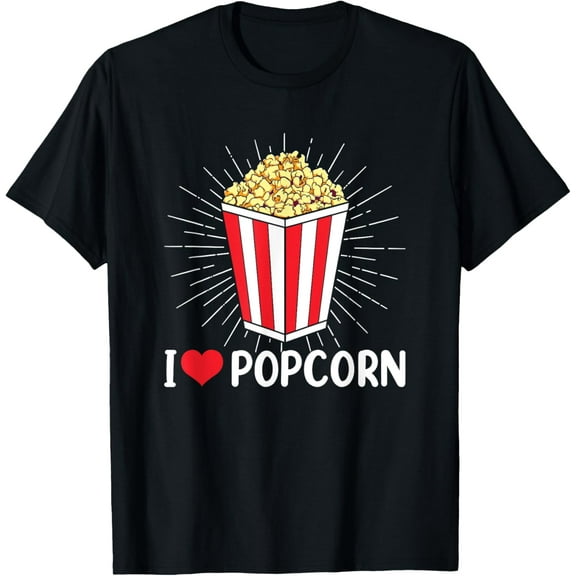 I Love Popcorn | Movies Cinema | Food Snack T-Shirt100% cotton short-sleeved shirt for both men and women