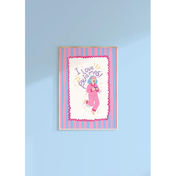 I Love Pyjamas Cozy Poster, Unframed Size 8x12