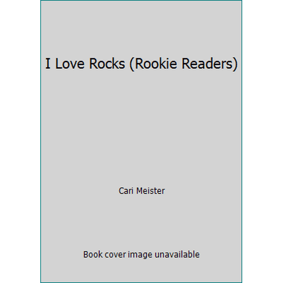 Pre-Owned I Love Rocks (Library Binding) 0516221523 9780516221526