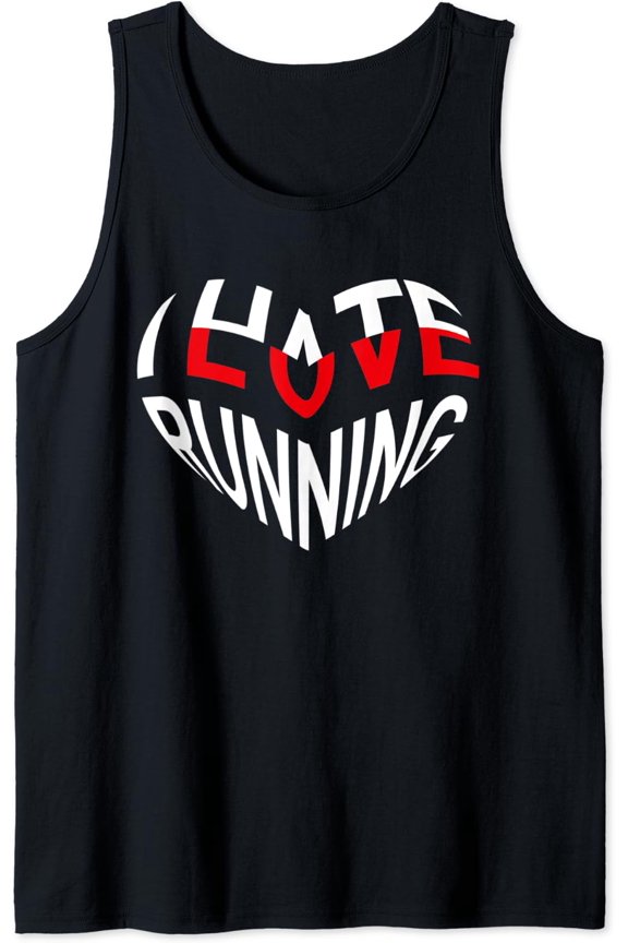 I Love Running Hate Running Runners Tank Top Size S-3XL