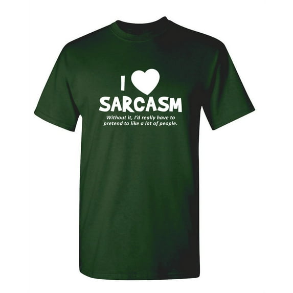 I Love Sarcasm Sarcastic Saying Graphic Tees Humor Novelty Christmas Gift Apparel For Men Funny T Shirt