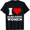thumbnail image 1 of I Love Sarcastic Women T-Shirt, 1 of 4