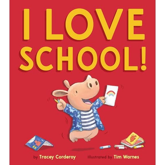 Pre-Owned I Love School! (Hardcover) 1680102303 9781680102307