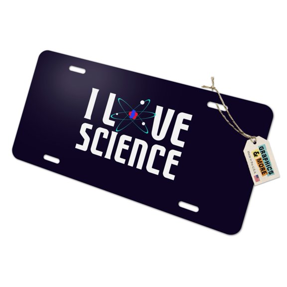 I Love Science Atom Novelty Metal Vanity Tag License Plate