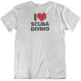 thumbnail image 1 of I Love Scuba Diving. T-Shirt Gift for Divers, Surfers, Men and Women White, 1 of 8