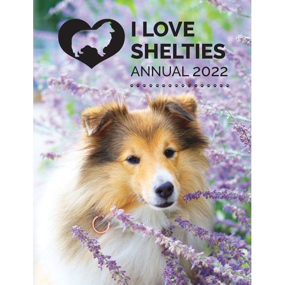 I Love Shelties Annual I Love Shelties Annual 2022, Book 2, (Paperback)