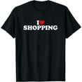 thumbnail image 1 of I Love Shopping Shirt Shopping Lover Shirt I Heart Shopping T-Shirt, 1 of 4