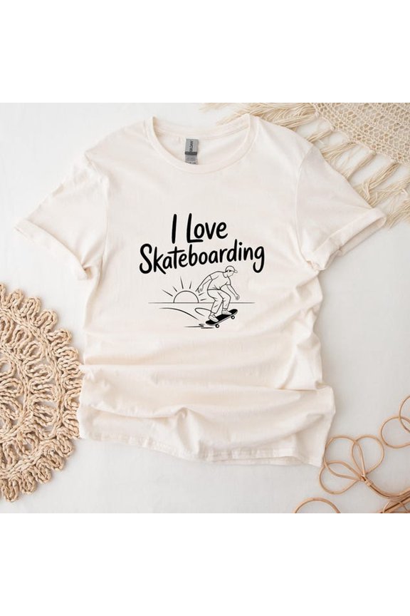 I Love Skateboarding T-Shirt For Skater Lovers Skateboarding Gift Skater Shirt For Birthday Gift
