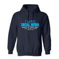 thumbnail image 1 of I Love Social Media Sarcastic Humor Novelty Funny Men's Hoodies, 1 of 2