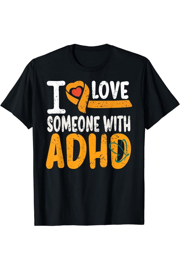 I Love Someone With ADHD Mental Health ADHD Awareness Ribbon T-Shirt