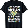thumbnail image 1 of I Love Someone With Autism Mom Dad Family Support Awareness T-Shirt, 1 of 4
