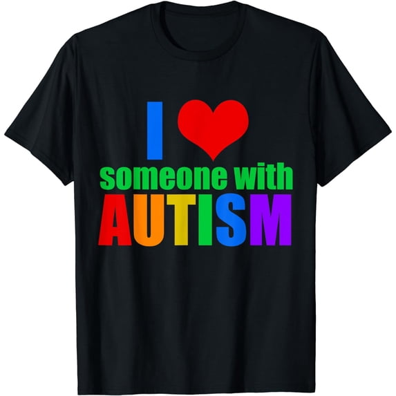 I Love Someone With Autism T-Shirt