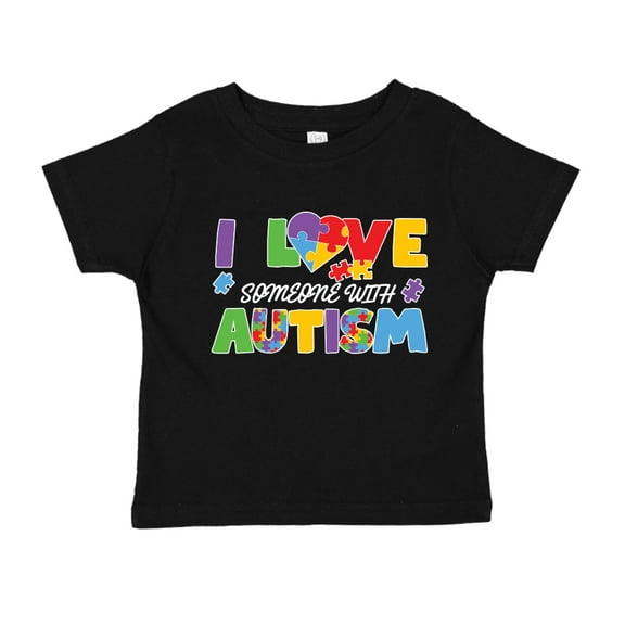 I Love Someone With Autism Toddler T-Shirt 2T Black