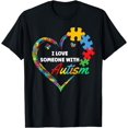 thumbnail image 1 of I Love Someone with Autism Men Women Kids Autism Awareness T-Shirt, 1 of 4